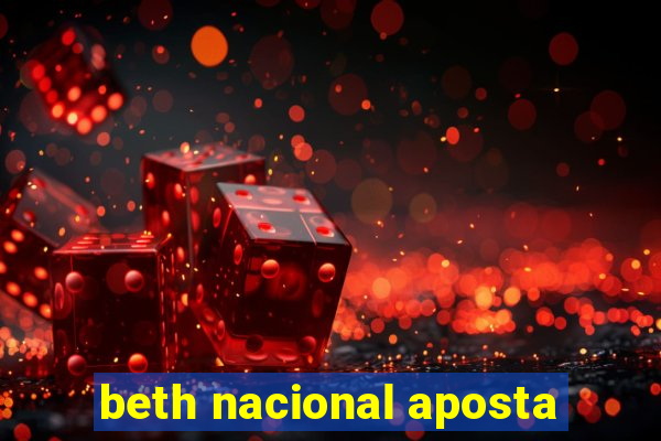 beth nacional aposta